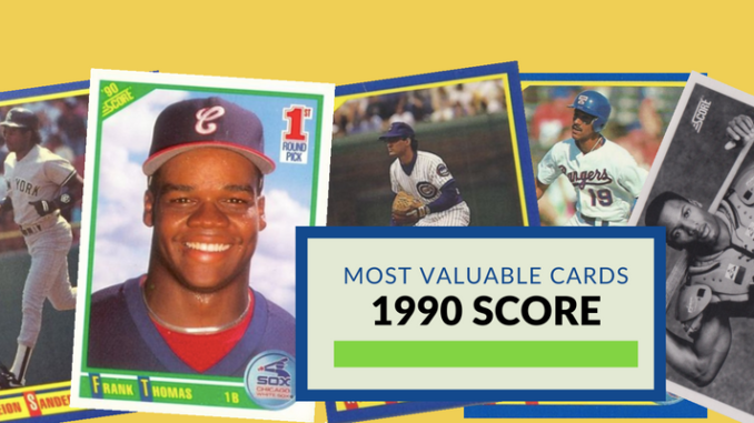 Most Valuable 1990 Score Baseball Cards Worth Money Ballcard Genius